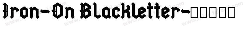 Iron-On Blackletter字体转换